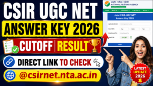 CSIR UGC NET Answer Key 2026 Cutoff Result Direct Link To Check @csirnet.nta.ac.in